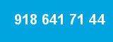 918 641 71 44